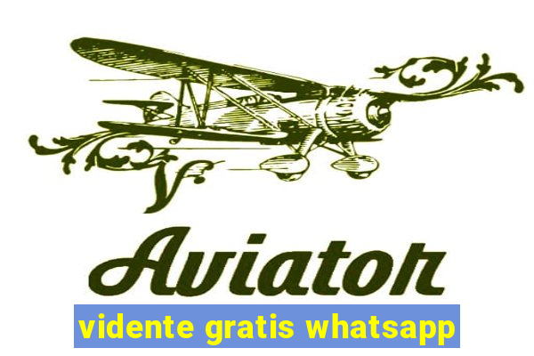 vidente gratis whatsapp